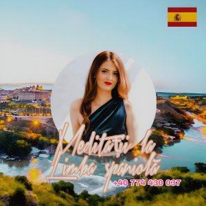 Meditații la Limba spaniolă - 65 RON/ședință